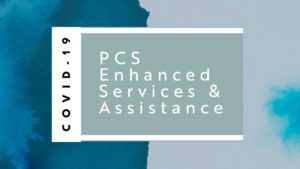 COVID 19 PCS Enhanced Services Assistance