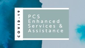 COVID 19 PCS Enhanced Services Assistance