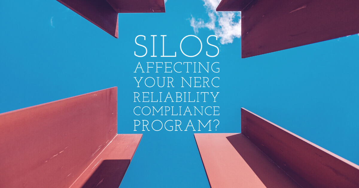 Silos Affecting your NERC Reliabilty Compliance Program